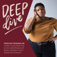 Living your practice amp the importance of being present with Jessamyn Stanley