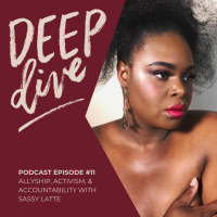 Allyship, Activism, amp Accountability with Sassy Latte