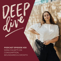 Dana Falsetti on Consumption, Boundaries amp Growth
