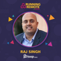 Raj Singh, Co-founder and CEO, Loop Team