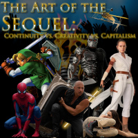 e377. The Art of the Sequel: Continuity vs. Creativity vs. Capitalism