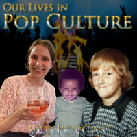 e303. Our Lives in Pop Culture