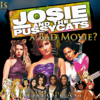 e283. Is Josie and the Pussycats a Bad Movie?