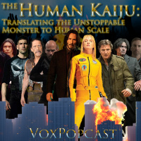 e309. The Human Kaiju: Translating the Unstoppable Monster To Human Scale