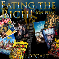 e251. Eating the Rich! (on film)