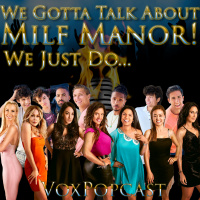 e263. We Gotta Talk About MILF Manor! We Just Do…