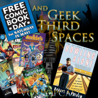 e370. Free Comic Book Day and Geek Third Spaces