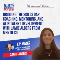 Bridging the Skills Gap: Coaching, Mentoring, and AI in Talent Development with Jamie Albers from Mento.co