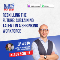 Reskilling the Future: Sustaining Talent in a Shrinking Workforce with Klaus Scheile