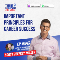 Important Principles for Career Success with Scott Jeffrey Miller, author of Career on Course