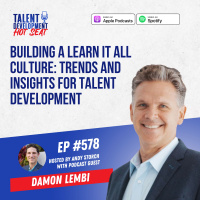Building a Learn It All Culture with Damon Lembi from LearnIt: Trends and Insights for Talent Development