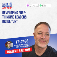 Developing Free-Thinking Leaders: Inside On with Dwayne Britton