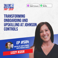Transforming Onboarding and Upskilling at Johnson Controls with Lizzy Kizer