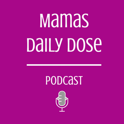 Mamas Daily Dose