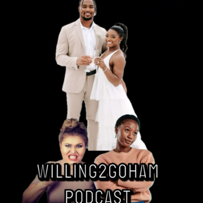 Willing2goham Podcast