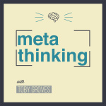Metathinking With Toby Groves, Phd