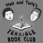Matt And Tariqs Terrible Book Club