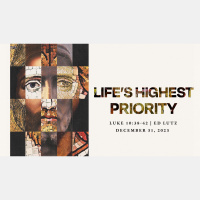 Life’s Highest Priority