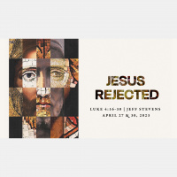 Jesus Rejected