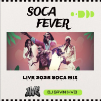 Soca Fever (Live 2025 Soca Mix)