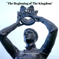 #x201CThe Beginning of The Kingdom#x201D