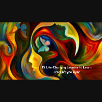 #x201C15 Life-Changing Lessons to Learn from Wayne Dyer#x201D