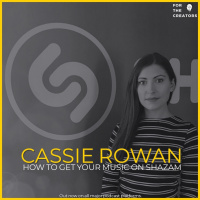 Cassie Rowan: How To Get Your Music on Shazam
