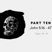 The Gospel Of John | Vs. 5:16-47 Pt.10