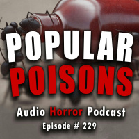 229: Popular Poisons - Chilling Tales for Dark Nights