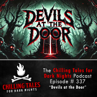 337: Devils at the Door - Chilling Tales for Dark Nights