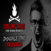 23: Double the Trouble – Chilling Tales for Dark Nights