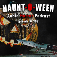 307: Haunt-a-ween - Chilling Tales for Dark Nights