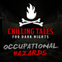 31: Occupational Hazards – Chilling Tales for Dark Nights