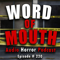 220: Word of Mouth - Chilling Tales for Dark Nights