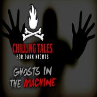 27: Ghosts in the Machine – Chilling Tales for Dark Nights