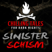50: Sinister Schism – Chilling Tales for Dark Nights