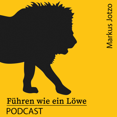Führen Wie Ein Löwe Podcast