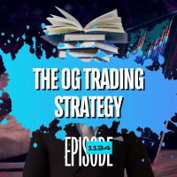 1134 - The OG Trading Strategy - Back To Basics