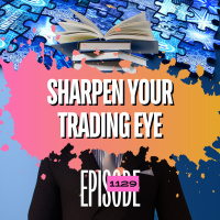 1129 - How To Sharpen Your Trading Eye