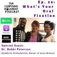 26: What’s Your Oral Fixation? w/ Dr. Bobbi Peterson