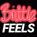 Brittle Feels