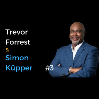 Trevor Forrest - Simon Küpper Podcast #3