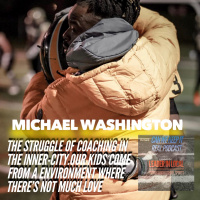 CENTRAL KNIGHTS MICHAEL WASHINGTON, COACHING IN THE INNER CITY IS NOT EASY. MOST KIDS WE COACH COME FROM A ENVIORMENT THAT DONT LOVE THEM BACK