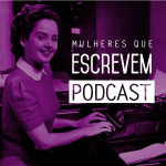 Mulheres Que Escrevem Podcast