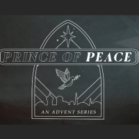 Advent | Prince of Peace | Isaiah 9:6-7