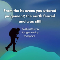 Walking the Way 21st May 2025 - Judgement day