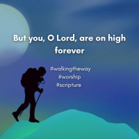 Walking the Way 13th June 2025 - He is exalted