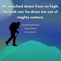 Walking the Way 25th February 2025 - Rescue me