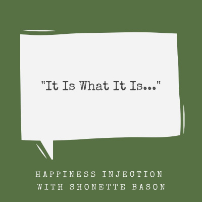 Happiness Injection With Shonette Bason