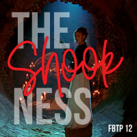 FBTP 12: The Shookness